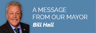 Photo of Mayor Hall: A Message from our Mayor - Bill Hall